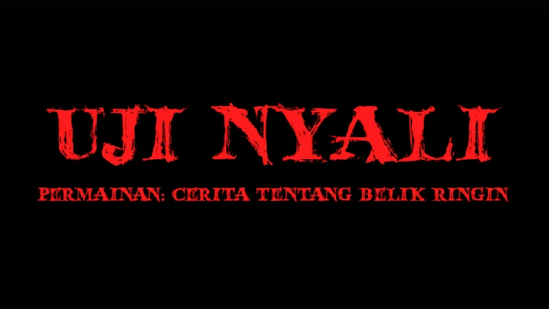 Uji Nyali: The Game